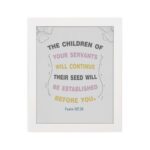 Psalm 102:28 Christian wall art with pastel colors, floral accents, and elegant design. hung on the wall in a black frame