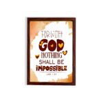 Bible wall art featuring Luke 1:37, with playful text and a warm brown background. Perfect for Christian home decor. hung on the wall in a brown frame