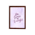 His Grace Is Enough Bible Wall Art with purple text on a lilac background. hung on the wall in a brown frame