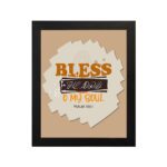 Infidu Bless The Lord O My Soul Psalm 103:1 Christian wall art featuring orange and black text on a beige background. hung on the wall in a black frame