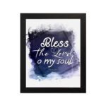 Bless The Lord O My Soul Psalm 103:1 Christian wall art with white text on a deep blue watercolor background. hung on the wall in a black frame