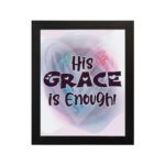 His Grace Is Enough Christian wall art with bold dark purple text and a soft gradient background in pink, purple, and blue. hung on the wall in a black frame