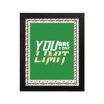 Infidu motivational quotes wall art featuring You Are Your Only Limit on a green corner with a red flower background and black frame displayed on the wall. inspire your workspace