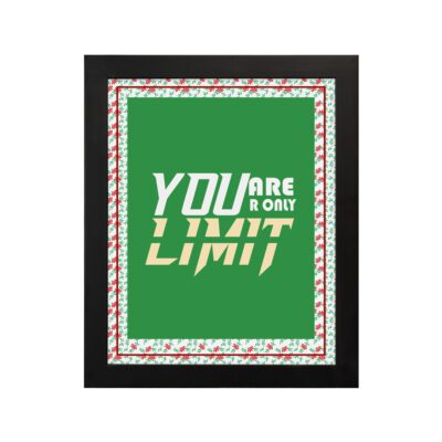 Infidu motivational quotes wall art featuring You Are Your Only Limit on a green corner with a red flower background and black frame displayed on the wall. inspire your workspace