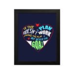 Infidu If The Plan Doesn't Work Change The Plan But Never The Goal wall art with a navy blue background red heart design and black frame hung on the wall. Inspiring decor for home offices and workspaces.