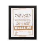 Infidu The Lord Remembers Us And Will Bless Us Psalm 115:12 Bible wall art with elegant text and plant border. hung on the wall in a black frame