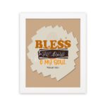 Infidu Bless The Lord O My Soul Psalm 103:1 Christian wall art featuring orange and black text on a beige background. hung on the wall in a white frame