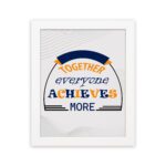 Infidu motivational quotes wall art featuring Together Everyone Achieves More displayed on a gray background and white frame hung on the wall. Perfect for inspiring teamwork.