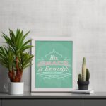 His Grace Is Enough Christian Wall Art with vintage typography on a mint green background displayed on the table in a white frame