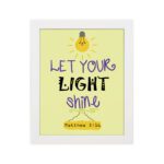 Infidu wall art featuring a lightbulb and the verse Let Your Light Shine from Matthew 5:16 in colorful fonts on a yellow background. hung on the wall in a white frame