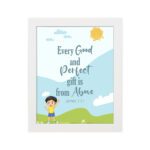 Child standing on green hills with the sun shining above, and the text Every perfect gift is from above from James 1:17. hung on the wall in a white frame