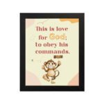 Cartoon monkey with 1 John 5:3 verse This is love for God: to obey His commands on beige and pink background. hung on the wall in a black frame