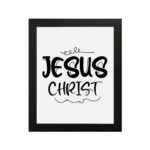 Jesus Christ wall art in black curly font on a white background, showcasing elegant Christian design. hung on the wall in a black frame