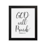 Infidu wall art with the text "GOD will provide" in black font on a white background, featuring the Bible verse Philippians 4:19. hung on the wall in a black frame