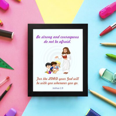 Be Strong and Courageous Joshua 1:9 Bible verse wall art featuring Jesus and two children with a soft blue background. displayed on the wall in a black frame in a colorful background