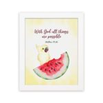 With God, All Things Are Possible Matthew 19:26 Bible Verse Wall Art featuring a bird and watermelon design for kids. hung on the wall in a white frame