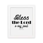 Infidu wall art featuring the text Bless the Lord O my soul inspired by Psalm 103:1, designed in white on a white background. hung on the wall in a white frame