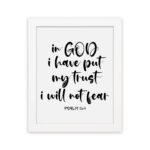 Christian wall art with Psalm 56:4 text on a white background. hung on the wall in a white frame