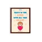 Cute teddy bear holding a heart with Trust in the Lord with all your heart text above, Proverbs 3:5 wall art design. hung on the wall in a brown frame