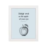 Keep Me As The Apple Of Your Eye Psalm 17:8 Bible Verse Wall art with a light blue background and a simple apple sketch. Wall Art hung on the wall in a white frame