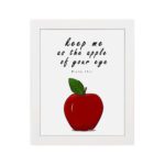 Keep Me As The Apple Of Your Eye" Psalm 17:8 Bible Wall Art featuring a red apple and white background. Perfect Christian home decor. Wall Art hung on the wall in white frame