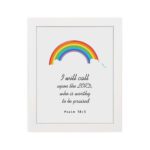 I Will Call Upon The Lord Psalm 18:3 Bible Wall Art with a colorful rainbow at the top and black text on a white background. Wall Art hung on the wall in white frame