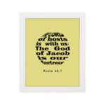 Infidu The Lord Of Hosts Is With Us Psalm 46:7 Bible Verse Wall Art on light yellow background. hung on the wall in a white frame