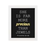 Proverbs 31:10 wall art with precious gold on a black background, featuring minimalist design and modern font. hung on the wall in a white frame