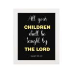 Infidu All Your Children Shall Be Taught By The Lord Isaiah 54:13 Bible Verse Wall Art with Purple Blue background, black leaf design, and white font white frame hung on the wall