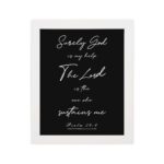 Infidu wall art featuring Psalm 54:4 with white text on a black background, displaying the quote about God's support. hung on the wall in a white frame