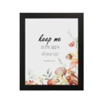 Keep Me As The Apple Of Your Eye Psalm 17:8 Bible Verse Wall Art with watercolor fruits and flowers. Wall Art hung on the wall in black frame