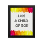 Infidu I Am A Child Of God Bible Wall Art with colorful watercolor borders and black block text on a white background Wall Art hung on the wall in a black frame