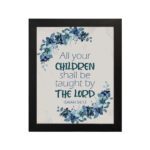 Christian wall art of Isaiah 54:13 with blue text surrounded by a wreath of blue flowers and green leaves on a cream background. Wall Art hung on the wall in a black frame