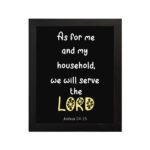 Joshua 24:15 Bible verse wall art with LORD in yellow on a black background. Inspiring Christian home decor by Infidu. Wall Art hung on the wall in a black frame