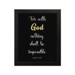 Luke 1:37 Bible verse wall art with black background, yellow highlights on God and Impossible. Christian home decor by Infidu. Wall Art hung on the wall in black frame