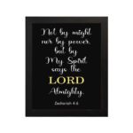 Infidu Not By Might Nor By Power, But By My Spirit Zechariah 4:6 Bible Verse Wall Art black frame hung on the wall