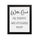 With God All Things Are Possible Matthew 19:26 black text on white background Christian wall art hung in the wall in a black frame