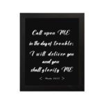 Infidu Call Upon Me In The Day Of Trouble Psalm 50:15 Bible Wall art with bold white text on a black background. Wall Art hung on the wall in a black frame