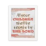 All Your Children Shall Be Taught By The Lord Isaiah 54:13 Christian Wall Art with red, brown, and beige tones. Wall Art hung on the wall in a white frame