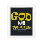 God Will Provide Christian wall art with bold yellow text and a dark black background, perfect for home decor. Wall Art hung on the wall in a white frame