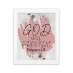 God Will Provide Philippians 4:19 Christian Wall Art with soft pink floral design Wall Art hung on the wall in white frame