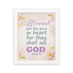 Blessed Are The Pure In Heart For They Shall See God Matthew 5:8 Christian Wall Art with floral accents Wall Art hung on the wall in a white frame