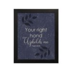 Infidu Your Right Hand Upholds Me Psalm 63:8 Bible Verse Wall Art with purple-blue background and black leaf design for home or office decor black frame hung on the wall art