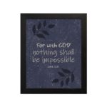 Christian wall art with purple-blue background, black leaf design, and white text For With God Nothing Shall Be Impossible Luke 1:37 Bible Verse Wall Art black frame hung on the wall