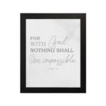 Gray background with leaf design, black and gray text 'For With God Nothing Shall Be Impossible Luke 1:37 Bible Verse Wall Art black frame hung on the wall