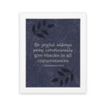 Infidu Be Joyful Always Pray Continually Give Thanks In All Circumstances 1 Thessalonians 5-16-18 Bible Verse Wall Art with purple-blue background, black leaf design, and white font white frame hung on the wall