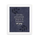 Infidu In His Presence There Is Fullness Of Joy Psalm 16 11 Bible Verse Wall Art - Purple Blue Color Background with Black Leaf Design and White Font and white frame hung on the wall