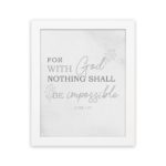 Gray background with leaf design, black and gray text 'For With God Nothing Shall Be Impossible Luke 1:37 Bible Verse Wall Art white frame hung on the wall