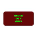 Infidu Always Be Kind To Yourself Maroon Design Desk Pad kept on a plain white background- Motivational Desk Mats